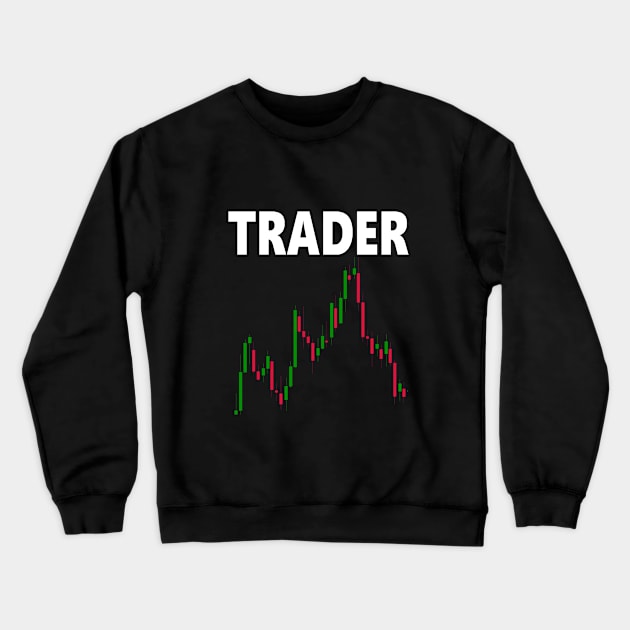 Trader Forex Market Crewneck Sweatshirt by cypryanus